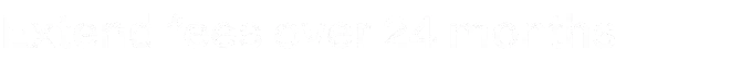 extend-fees-over-24-months
