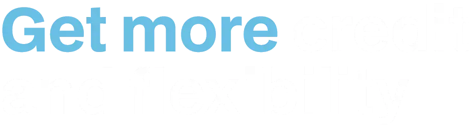 get-more-credit-and-flexibility